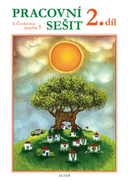 Český jazyk 5.ročník ZŠ - 2. díl pracovní sešit