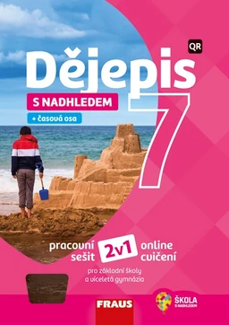 Dějepis 7.ročník s nadhledem 2v1 - hybridní pracovní sešit  (15 + 1 zdarma)