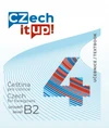 Czech it UP! 4 - učebnice - úroveň B2