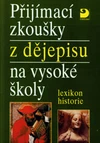 Přijímací zkoušky z dějepisu na vysoké školy
