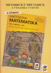 Metodický průvodce k učebnici Matýskova matematika 4.ročník - 1.díl