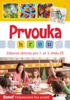 Prvouka hrou - Zábavné aktivity pro 1.až 3. třídu ZŠ