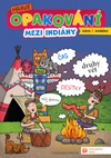 Hravé opakování učiva 2. třídy: Mezi indiány (15+1 ZDARMA)