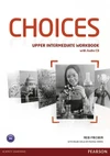 Choices Upper-Intermediate - Workbook with Audio CDs (6ks)