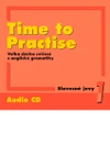 Time to Practise 1 - audio CD - Slovesné jevy / DOPRODEJ