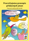 Procvičujeme pravopis přídavných jmen - pracovní sešit