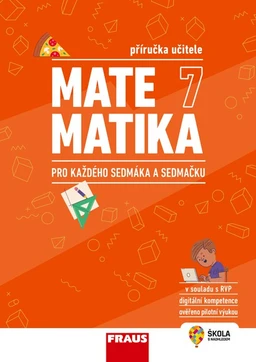 Matematika 7 pro každého sedmáka a sedmačku - příručka učitele - tištěná