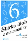 Sbírka úloh z matematiky pro 6.ročník s klíčem