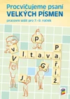 Procvičujeme psaní velkých písmen - pracovní sešit 7.-9.ročník ZŠ