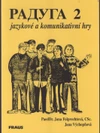 Raduga 2 - jazykové a komunikativní hry / DOPRODEJ