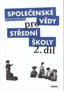 Společenské vědy pro SŠ - 2.díl průvodce pro učitele