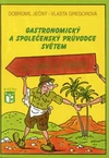 Gastronomický a společenský průvodce světem 2.díl - Asie a Afrika