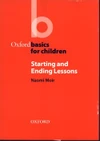 Oxford Basics for Children: Starting and Ending Lessons