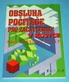 Obsluha počítače pro začátečníky v kostce pro SŠ /  DOPRODEJ