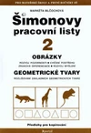 Šimonovy pracovní listy 2 - Obrázky, geometrické tvary