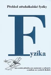 Fyzika - přehled středoškolské fyziky