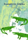 Dyslektická čítanka pro 4. a 5.ročník - VYPRODÁNO - ČEKÁ SE NA DOTISK