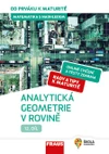 Matematika s nadhledem od prváku k maturitě - 12.díl - Analytická geometrie v rovině (15 + 1 ZDARMA)