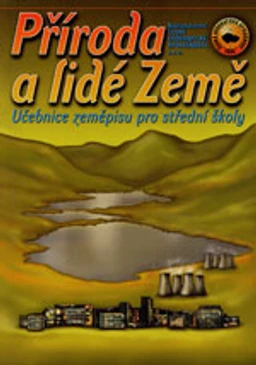 Příroda a lidé Země - učebnice zeměpisu pro SŠ