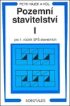 Pozemní stavitelství I pro 1.ročník SPŠ stavebních