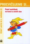 Procvičujeme si... Psaní souhlásek na konci a uvnitř slov - ČJ ve 2. ročníku ZŠ