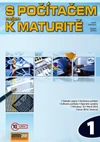 S počítačem nejen k maturitě 1.díl  (10.vydání)