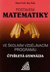 Postavení matematiky ve školním vzdělávacím programu na čtyřletém gymnáziu / DOPRODEJ