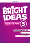 Bright Ideas 5 - Teacher's Pack