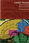 Lidský mozek - Funkční systémy , Norma a poruchy / DOPRODEJ