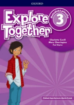 Explore Together 3 - Teacher´s Resource Pack CZ