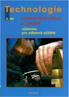 Zámečnické práce a údržba, technologie - 3.díl učebnice pro OU