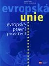 Evropská Unie - evropské právní prostředí