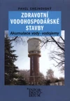 Zdravotní vodohospodářské stavby pro 4.ročník SOŠ stavební