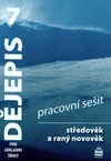 Dějepis 7.ročník ZŠ - středověk a raný novověk - pracovní sešit