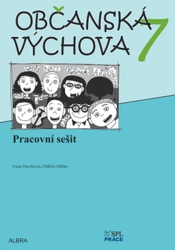 Občanská výchova 7.ročník ZŠ - pracovní sešit NOVĚ