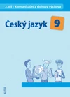 Český jazyk 9.ročník ZŠ - 2.díl Komunikační a slohová výchova