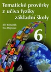 Tematické prověrky z učiva fyziky 6.ročník základní školy