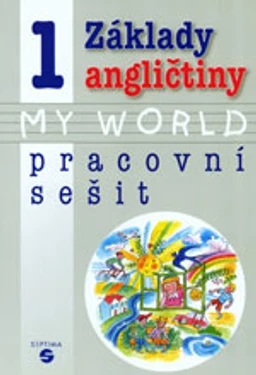 Základy angličtiny 1 (My world) - pracovní sešit pro ZŠ praktické