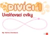 Divíci 1 – Český jazyk A/S – ŽÁK – uvolňovací cviky [formát A3] (15+1 ZDARMA)