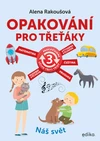 Opakování pro třeťáky - český jazyk, matematika, prvouka