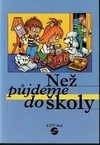 Než půjdeme do školy - pro ZŠ sluchově postižené / DOPRODEJ