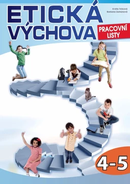 Etická výchova pro 4. - 5.ročník ZŠ - pracovní listy