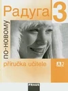 Raduga po novomu 3 (A2) - příručka učitele - tištěná / DOPRODEJ