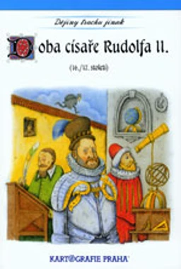 Doba císaře Rudolfa II. (16.17.století)