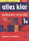Alles Klar 1a (základní úroveň A1) - učebnice a cvičebnice pro 2.stupeň ZŠ / DOPRODEJ