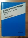 Stavba a provoz strojů 1 - 3.část - části strojů pro 2.ročník SPŠ / DOPRODEJ