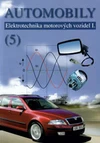Automobily 5 - Elektrotechnika motorových vozidel 1