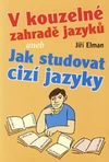 V kouzelné zahradě jazyků aneb Jak studovat cizí jazyky