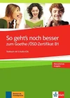 So gehts noch besser zum Goethe/ÖSD-Zertifikat B1 -Testbuch mit 3 Audio-CDs