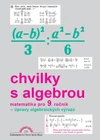 Chvilky s algebrou 9.ročník ZŠ - pracovní sešit (15+1 zdarma)